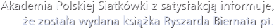 Akademia Polskiej Siatkówki z&nbsp;satysfakcją informuje, że została wydana książka Ryszarda Biernata pt.